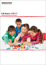 CSR Reports 2011 ○「ブリヂストングループ CSRレポート2011」英語版ページ